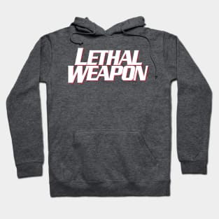 Lethal Weapon Titles (stacked version) Hoodie